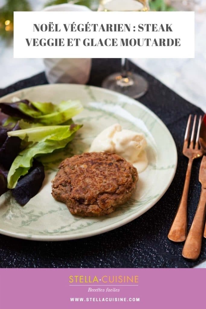 Recette de Noël végétarien : steak veggie et glace moutarde. Recette facile de steak végétarien et glace salée !